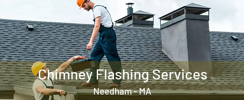  Chimney Flashing Services Needham - MA