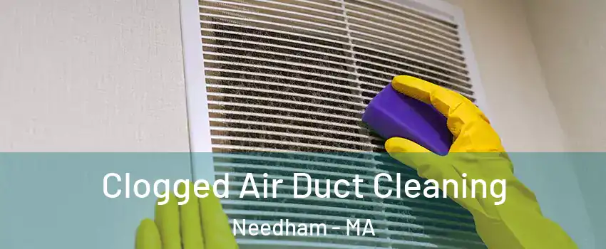  Clogged Air Duct Cleaning Needham - MA