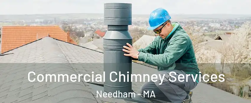  Commercial Chimney Services Needham - MA