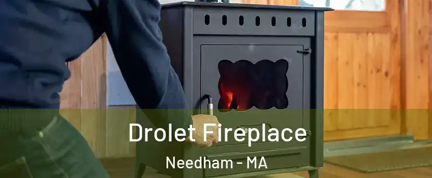  Drolet Fireplace Needham - MA