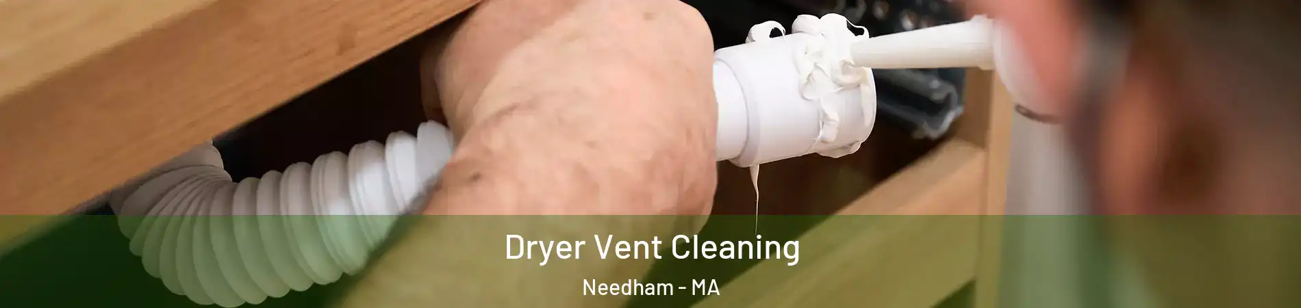  Dryer Vent Cleaning Needham - MA