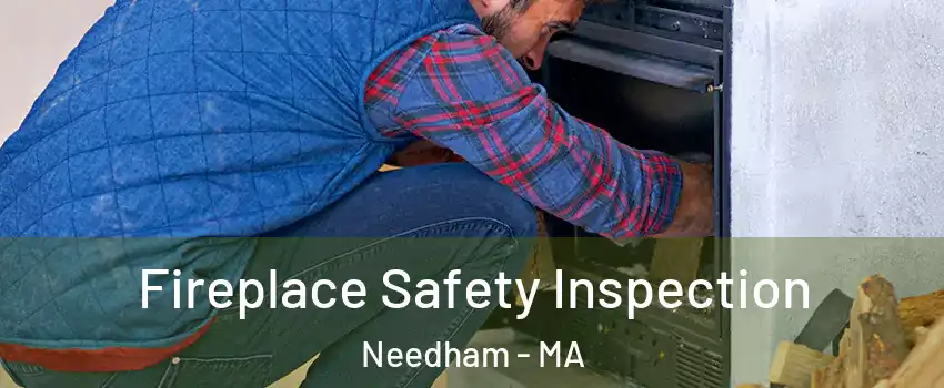 Fireplace Safety Inspection Needham - MA