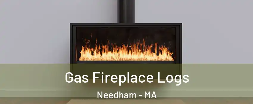 Gas Fireplace Logs Needham - MA