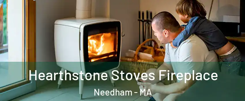  Hearthstone Stoves Fireplace Needham - MA