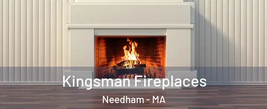  Kingsman Fireplaces Needham - MA