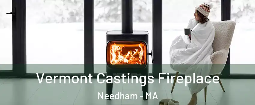  Vermont Castings Fireplace Needham - MA